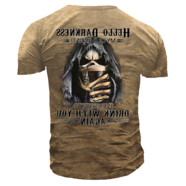 Hello Darkness Drink With Chic You Again Men's Skull Print Outdoor Tactical T-shirt