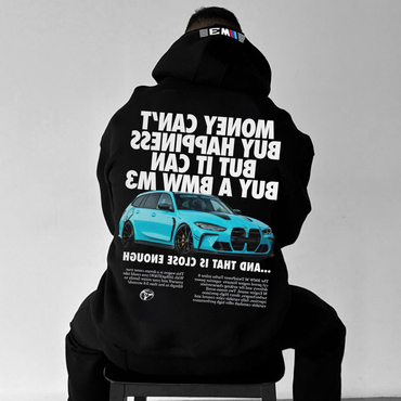 Money Can't Buy Happiness Chic But It Can Buy A Bmw M3 Oversize Sports Car Hoodie