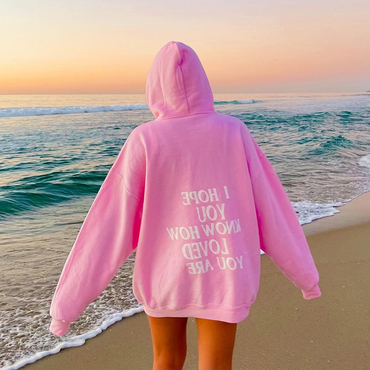 I Hope You Know Chic How Loved You Are Casual Hoodie