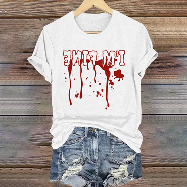 Womens Im Fine Blood Print Chic Casual T-shirt