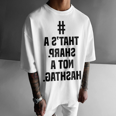 That's A Sharp Not Chic A Hashtag Printed T-shirt